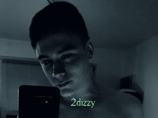 2dizzy