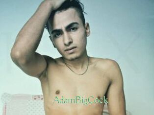 AdamBigCock