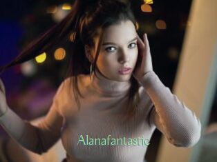 Alanafantastic