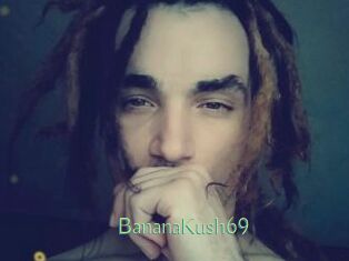 BananaKush69