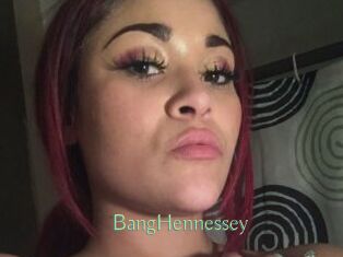 BangHennessey