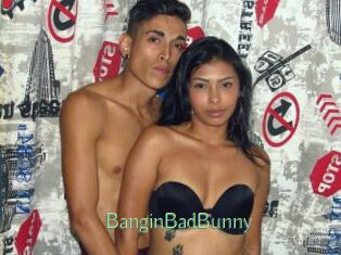 BanginBadBunny