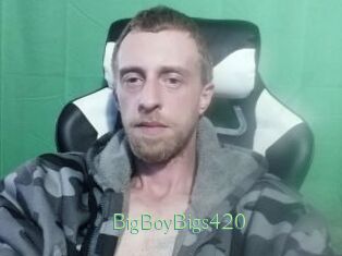 BigBoyBigs420