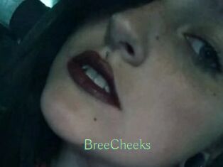BreeCheeks