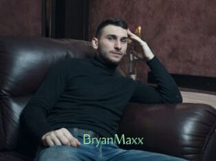 BryanMaxx