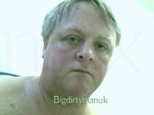 Bigdirtymanuk