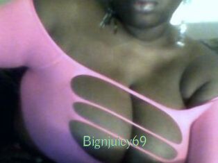 Bignjuicy69