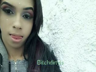 Bitchdirtyts