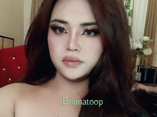Brianatoop