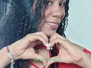 Brunetedirty