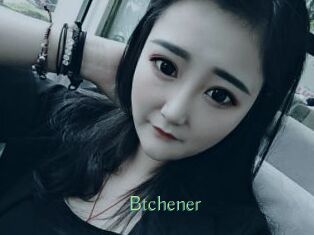 Btchener