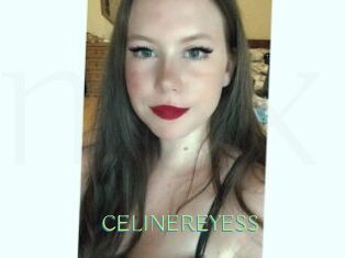 CELINEREYESS