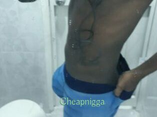 Cheapnigga
