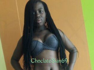 ChoclateSkin69