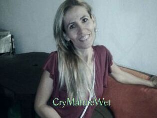 CryMatureWet