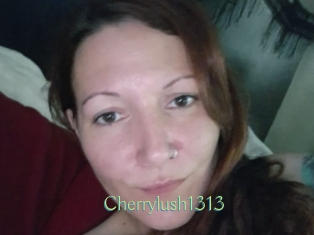 Cherrylush1313