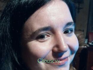 Chousexy