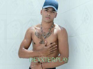 DEXXTERPLAY
