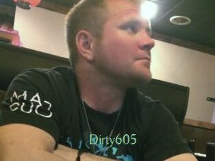 Dirty605