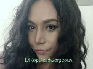 DRopDeadGorgeoux