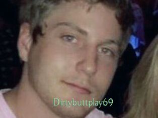 Dirtybuttplay69
