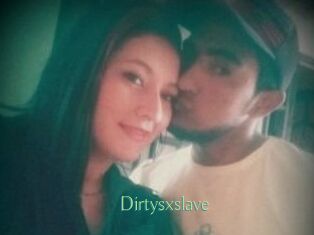 Dirtysxslave