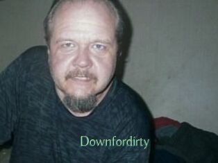 Downfordirty