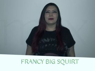FRANCY_BIG_SQUIRT