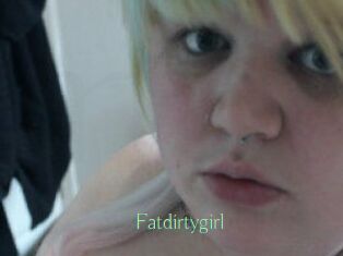 Fatdirtygirl
