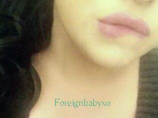 Foreignbabyxo