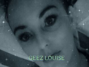 GEEZ_LOUISE