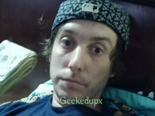 Geekedupx
