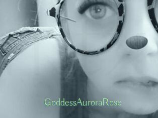 GoddessAuroraRose