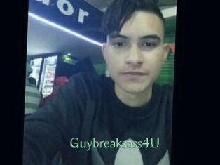 Guybreaksass4U