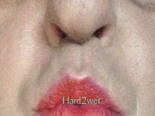Hard2wet