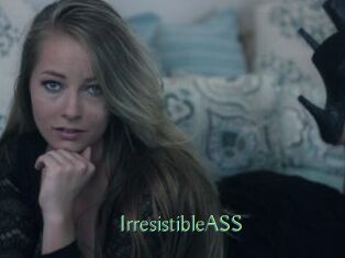 IrresistibleASS