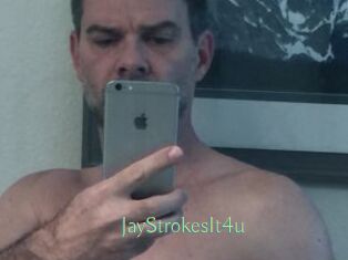 JayStrokesIt4u