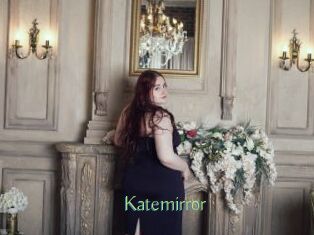 Katemirror