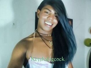 Keyshabigcock