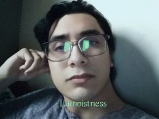 Lamoistness