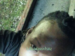 Lilbadassxhaiz
