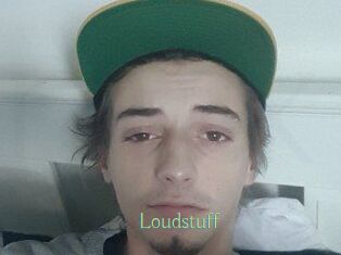 Loudstuff