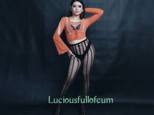 Luciousfullofcum