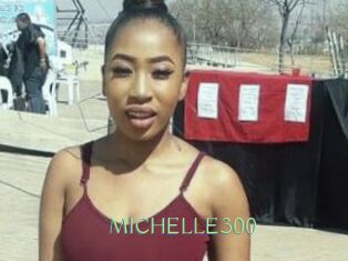 MICHELLE300
