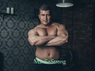 ManSoStrong