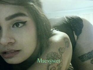 Msexywet