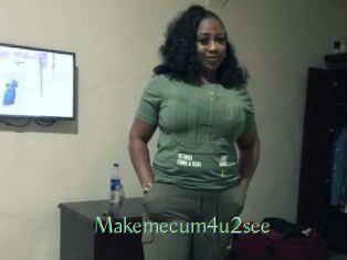 Makemecum4u2see