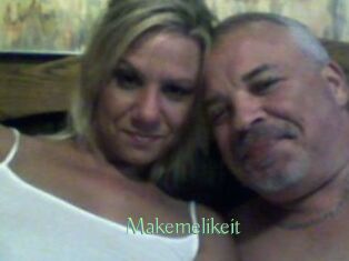 Makemelikeit