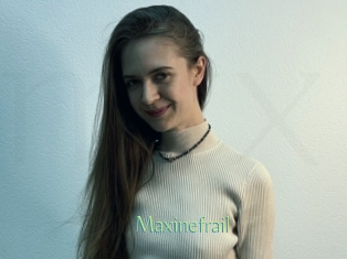 Maxinefrail