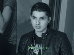 Michaeldust